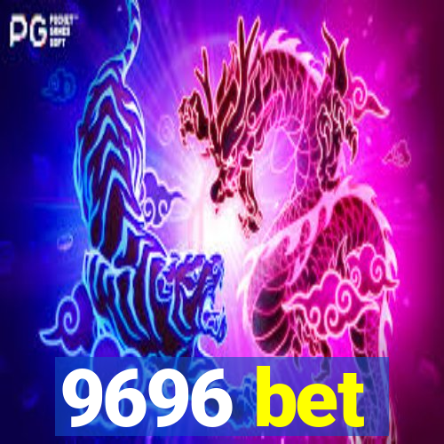 9696 bet